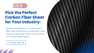 Pick the Perfect Carbon Fiber Sheet for Your Industry - Hindustan Engineers